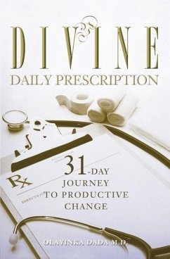 Divine Daily Prescription: 31-Day Journey to Productive Change - Dada M. D., Olayinka