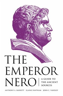 The Emperor Nero - Yardley, John C.;Barrett, Anthony A.;Fantham, Elaine