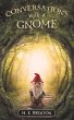 Conversations with a Gnome - Bild 1
