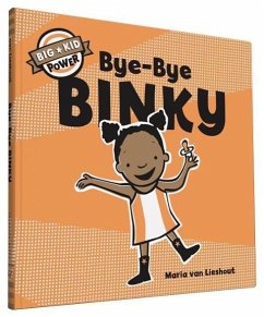 Bye-Bye Binky - Lieshout, Maria van