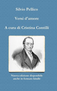 Versi d'amore A cura di Cristina Contilli - Pellico, Silvio