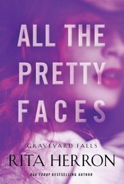 All the Pretty Faces - Herron, Rita