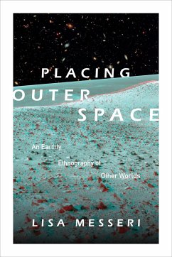 Placing Outer Space - Messeri, Lisa