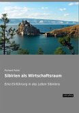 Sibirien als Wirtschaftsraum Sibirien als Wirtschaftsraum
