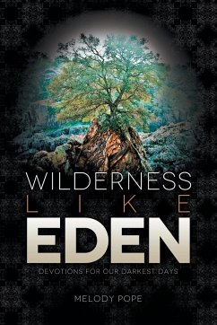Wilderness Like Eden - Pope, Melody