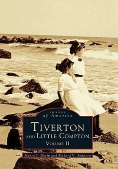 Tiverton and Little Compton: Volume II - Devin, Nancy J.; Simpson, Richard V.