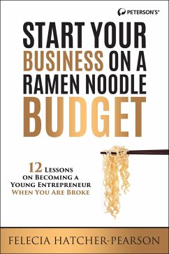 Start Your Business on a Ramen Noodle Budget - Hatcher, Felecia