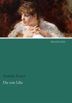 Die rote Lilie - France, Anatole