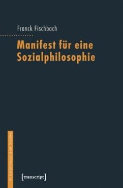 Manifest für eine Sozialphilosophie - Fischbach, Franck