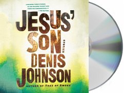Jesus' Son: Stories - Johnson, Denis