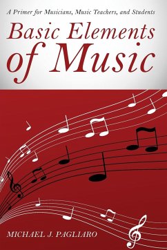 Basic Elements of Music - Pagliaro, Michael J.