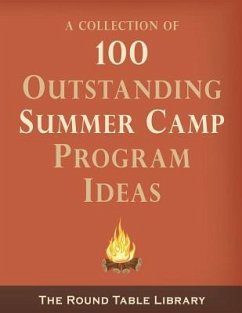 100 Outstanding Summer Camp Program Ideas - Jackson, Curt "Moose"