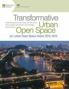 Transformative Urban Open Space: The Uli Urban Open Space Award 2010-2015 - Lobo, Daniel
