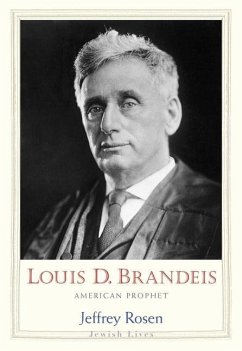 Louis D. Brandeis - Rosen, Jeffrey