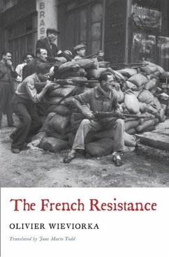 The French Resistance - Wieviorka, Olivier