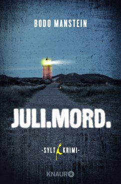 Juli.Mord / Sylt-Krimi Bd.1 - Manstein, Bodo