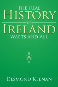 The Real History of Ireland Warts and All