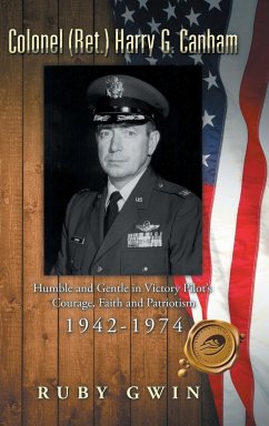 Colonel (Ret.) Harry G. Canham - Gwin, Ruby