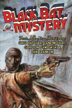 Black Bat Mystery - Volume 3 - Moyers, Gene; Dymowski, Gordon; Franklin, Erik