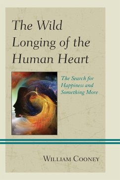 The Wild Longing of the Human Heart - Cooney, William