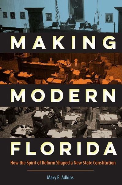 Making Modern Florida Making Modern Florida