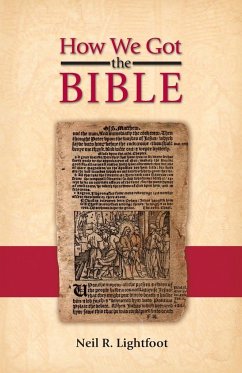 How We Got the Bible - Lightfoot, Neil R