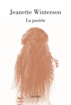 La pasión - Winterson, Jeanette