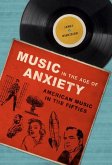 Music in the Age of Anxiety: American Music in the Fifties
