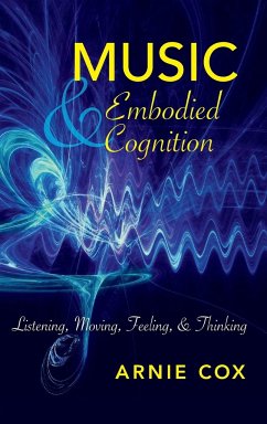 Music and Embodied Cognition - Cox, Arnie