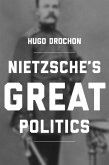 Nietzsche's Great Politics