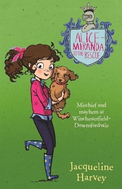 Alice-Miranda to the Rescue: Volume 13 - Harvey, Jacqueline