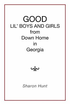 GOOD in Georgia LIL' BOYS AND GIRLS from Down Home - Hunt, Sharon