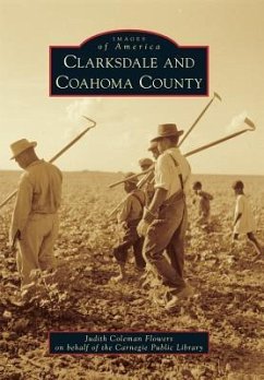 Clarksdale and Coahoma County - Flowers, Judith Coleman; Carnegie Public Library