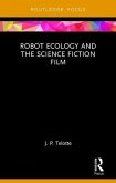 Robot Ecology and the Science Fiction Film