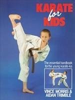 Karate For Kids - Trimble, Aidan; Morris, Vince