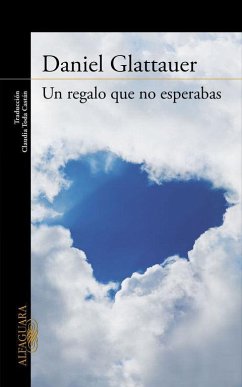 Un regalo que no esperabas - Glattauer, Daniel