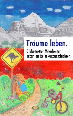 Träume leben. - Lampmann, Björn;Wolf, Florian;Gsottberger, Heinz