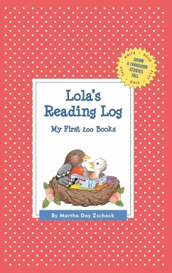 Lola's Reading Log - Zschock, Martha Day