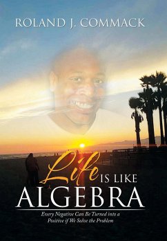 Life Is Like Algebra - Commack, Roland J.