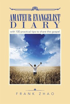 Amateur Evangelist Diary - Zhao, Frank