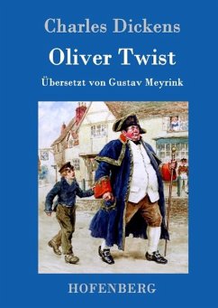 Oliver Twist oder Der Weg eines Fürsorgezöglings - Dickens, Charles