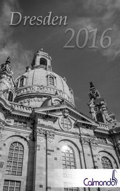 Buchkalender Dresden 2016 - Kalender / Terminplaner - 12x19cm - 31 schwarz-weiß-Aufnahmen - 1 Woche 1 Seite - Schwenecke, Dirk