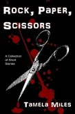 Rock, Paper, Scissors: A Collection of Short Stories