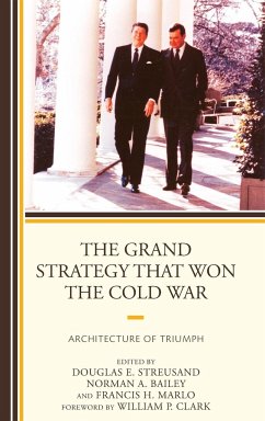 The Grand Strategy that Won the Cold War