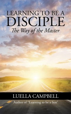 Learning to be a Disciple - Campbell, Luella