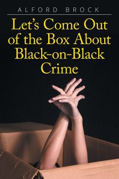 Let's Come Out of the Box About Black-on-Black Crime - Brock, Alford
