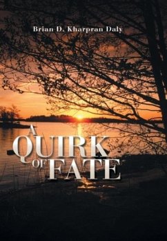 A QUIRK OF FATE - Kharpran Daly, Brian D.