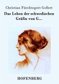 Das Leben der schwedischen Gräfin von G... Das Leben der schwedischen Gräfin von G...