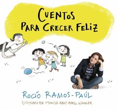 Cuentos para crecer feliz - Ramos-Paúl, Rocío