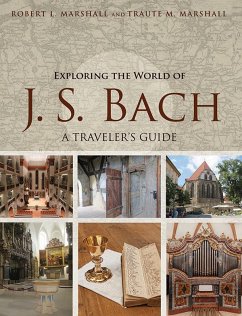 Exploring the World of J. S. Bach - Marshall, Robert L.; Marshall, Traute M.